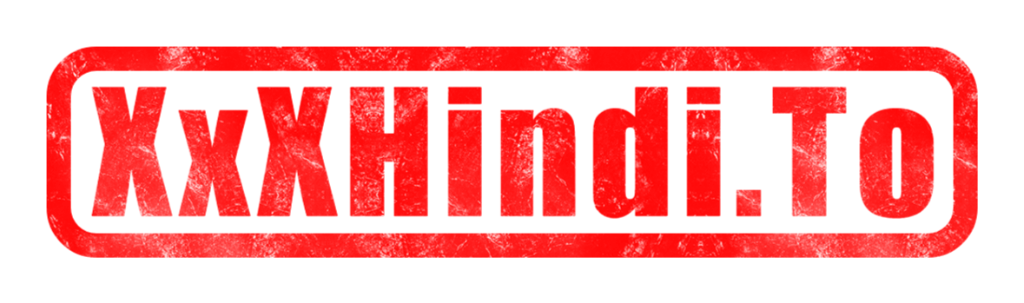 XxX Hindi To - Hindi-Sexvideos | Hindi xxx HD XXX Hindi-Sexvideos | Desi-Porno-Video | xxx Sexvideos xx sexy Film